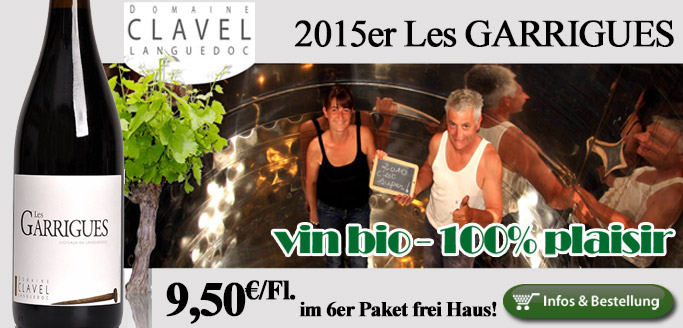 100% Vergnügen: 2015er Les Garrigues - Pierre Clavel - Languedoc