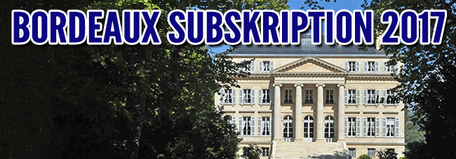 Die 2017er Bordeaux Subskription ist eröffnet