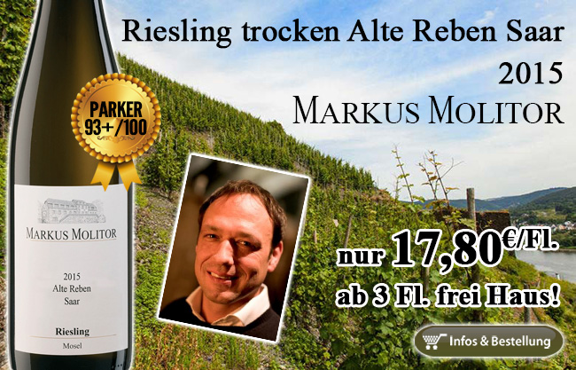 Spitze: Alte Reben von der Saar – Molitor 93+/100 Punkte