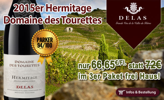 Nicht billig, aber günstig: Legendärer 2015er Hermitage Domaine des Tourette von Delas